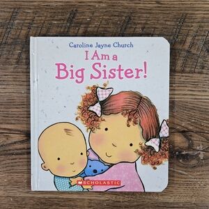 I Am a Big Sister! Board Book